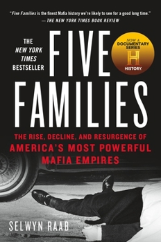 Paperback Five Families: The Rise, Decline, and Resurgence of America's Most Powerful Mafia Empires Book