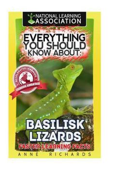 Paperback Everything You Should Know About: Basilisk Lizards Book