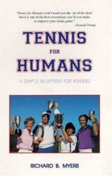 Paperback Tennis for Humans: A Simple Blueprint for Winning Book