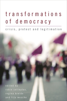 Paperback Transformations of Democracy: Crisis, Protest and Legitimation Book