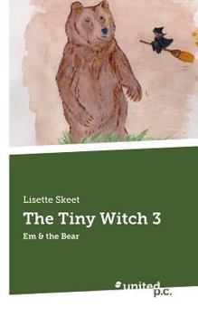 Paperback The Tiny Witch 3: Em & the Bear Book