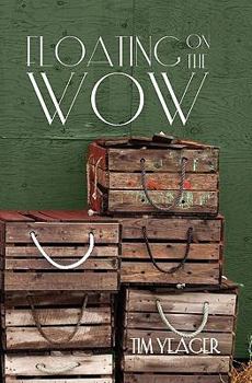 Paperback Floating on the Wow Book