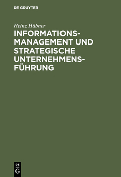 Hardcover Informationsmanagement und strategische Unternehmensführung [German] Book