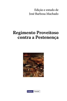 Paperback Regimento Proveitoso contra a Pestenença [Portuguese] Book