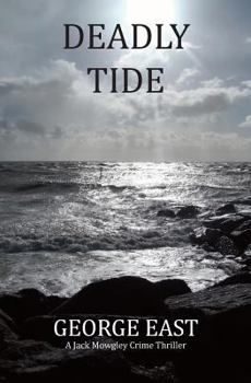 Paperback Deadly Tide: A Jack Mowgley Crime Thriller Book