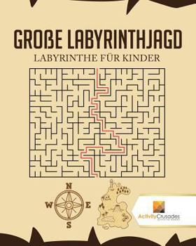 Paperback Große Labyrinthjagd: Labyrinthe Für Kinder [German] Book