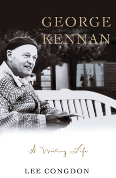 Hardcover George Kennan: A Writing Life Book