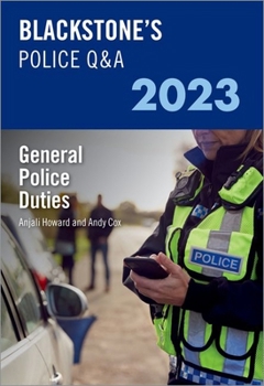 Paperback Blackstone's Police Q&A Volume 3: General Police Duties 2023 Book