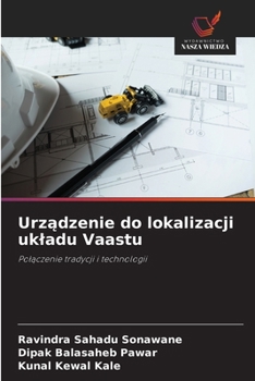 Urzadzenie do lokalizacji ukladu Vaastu (Polish Edition)