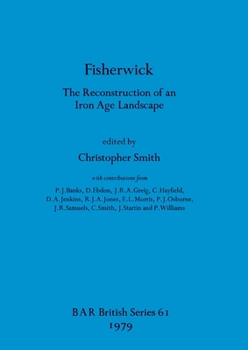Paperback Fisherwick: The Reconstruction of an Iron Age Landscape Book