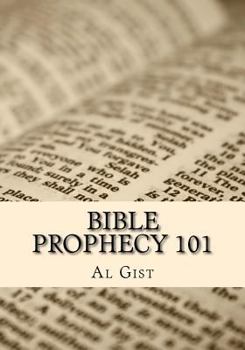 Paperback Bible Prophecy 101: An Overview Study of Bible Prophecy in Five Lessons Book