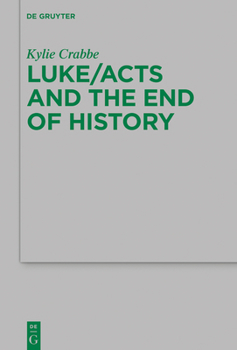 Hardcover Luke/Acts and the End of History Book