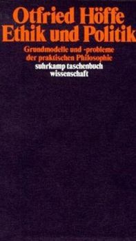 Paperback Ethik und Politik. Grundmodelle und -probleme der praktischen Philosophie. [German] Book