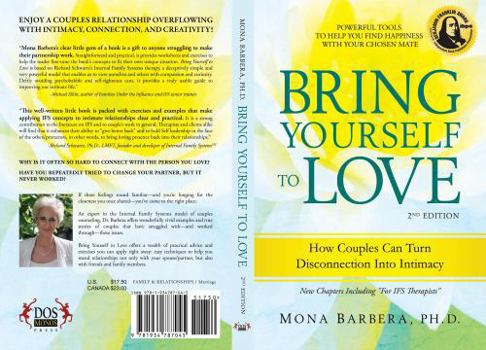 Paperback Bring Yourself to Love: How Couples Can Turn Disconnection Into Intimacy Book