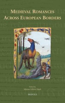 Hardcover Medieval Romances Across European Borders Book