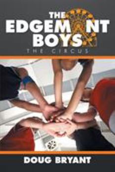 Paperback The Edgemont Boys: The Circus Book