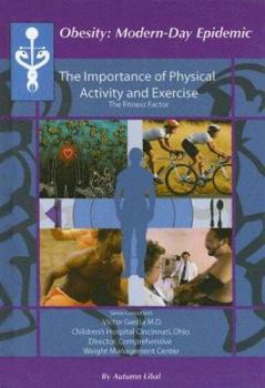 Library Binding The Importance of Physical Activity and Exercise: The Fitness Factor Book