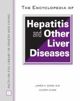 Hardcover The Encyclopedia of Hepatitis and Other Liver Diseases Book