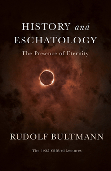 Paperback History and Eschatology: The Presence of Eternity Book