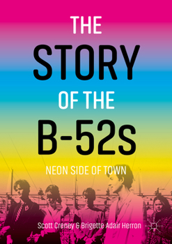 Paperback The Story of the B-52s: Neon Side of Town Book