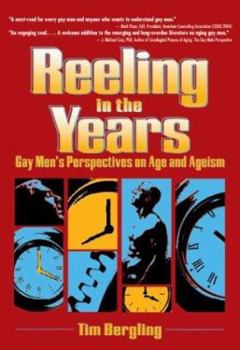 Paperback Reeling in the Years: Gay Men's Perspectives on Age and Ageism Book