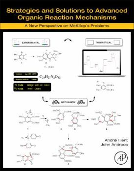 Paperback Strategies and Solutions to Advanced Organic Reaction Mechanisms: A New Perspective on McKillop's Problems Book