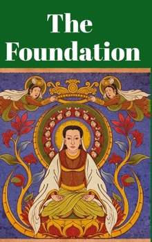 Hardcover The Foundation: A Guide For The Manichean Church Book