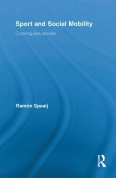 Paperback Sport and Social Mobility: Crossing Boundaries Book