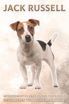 Jack Russell: Wissenswertes über Hunde für Kinder #25