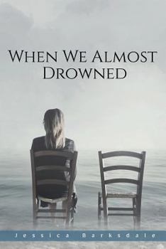 Paperback When We Almost Drowned Book