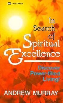 In Search of Spiritual Excellence
