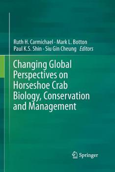 Paperback Changing Global Perspectives on Horseshoe Crab Biology, Conservation and Management Book