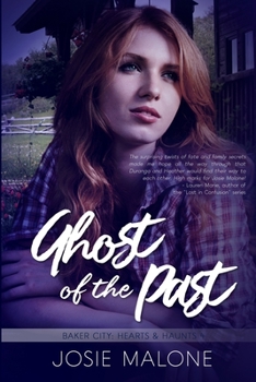 Ghost of the Past - Book #4 of the Baker City: Hearts & Haunts