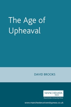 Paperback The Age of Upheaval: Edwardian Politics 1899-1914 Book