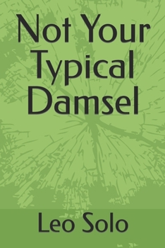 Paperback Not Your Typical Damsel Book