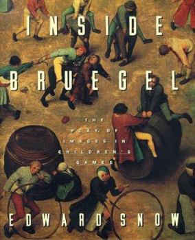 Hardcover Inside Bruegel: The Play of Images in Children's Games Book