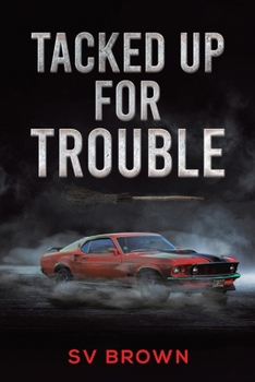 Paperback Tacked Up for Trouble Book