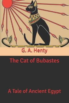 Paperback The Cat of Bubastes: A Tale of Ancient Egypt Book