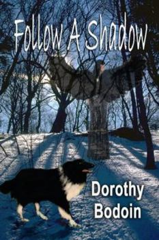Follow a Shadow - Book #14 of the Foxglove Corners