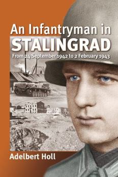 Paperback An Infantryman in Stalingrad Book