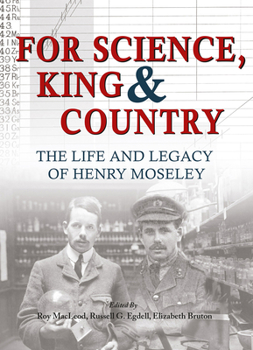 Paperback For Science, King and Country: The Life and Legacy of Henry Moseley Book