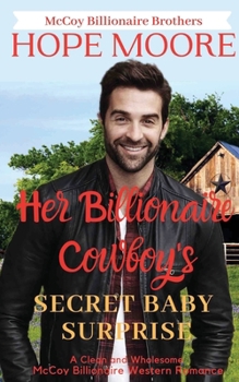 Das Überraschungsbaby des milliardenschweren Cowboys (McCoy Milliardärsbrüder) - Book #4 of the McCoy Billionaire Brothers