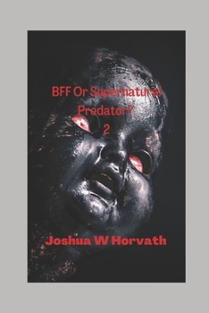 Paperback BFF or Supernatural Predator 2! Book