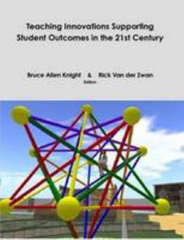 Paperback Teaching Innovations Supporting Student Outcomes in the 21st Century Book