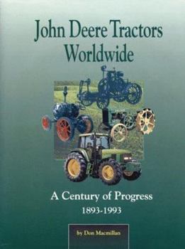 Paperback John Deere Tractors Worldwide: A Century of Progress, 1893-1993 Book