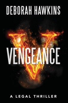 Vengeance, A Legal Thriller - Book #5 of the Warrick Thompson Files