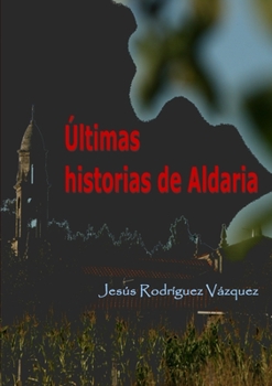 Paperback Últimas historias de Aldaria [Spanish] Book