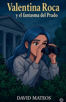 Paperback Valentina Roca y El Fantasma del Prado [Spanish] Book