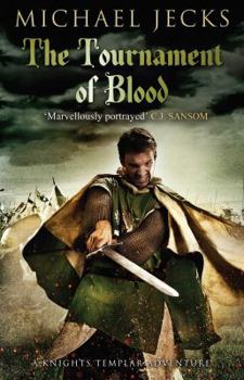 The Tournament of Blood - Book #11 of the Knights Templar