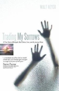 Paperback Trading My Sorrows Book